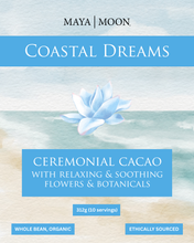 Load image into Gallery viewer, Coastal Dreams Drinking Cacao