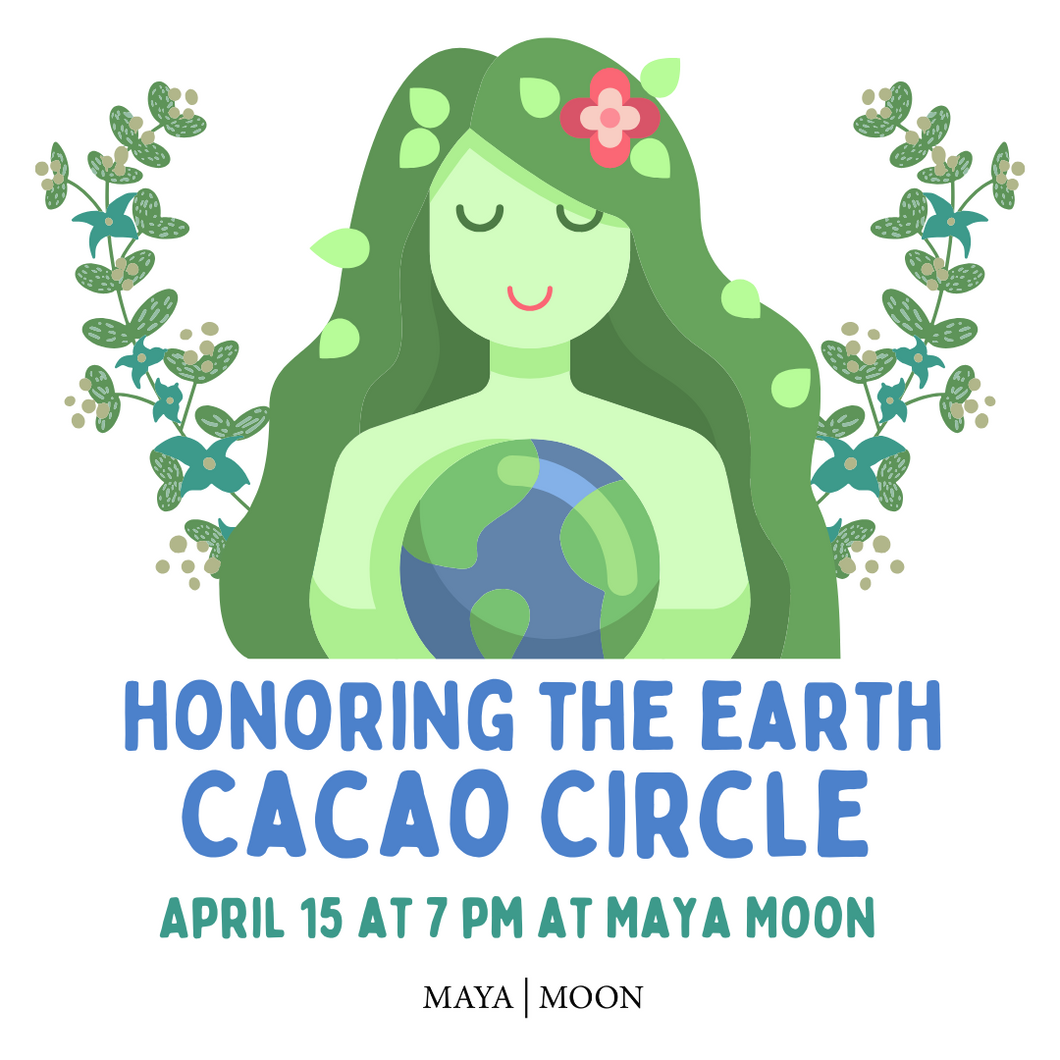 Honoring the Earth Cacao Circle